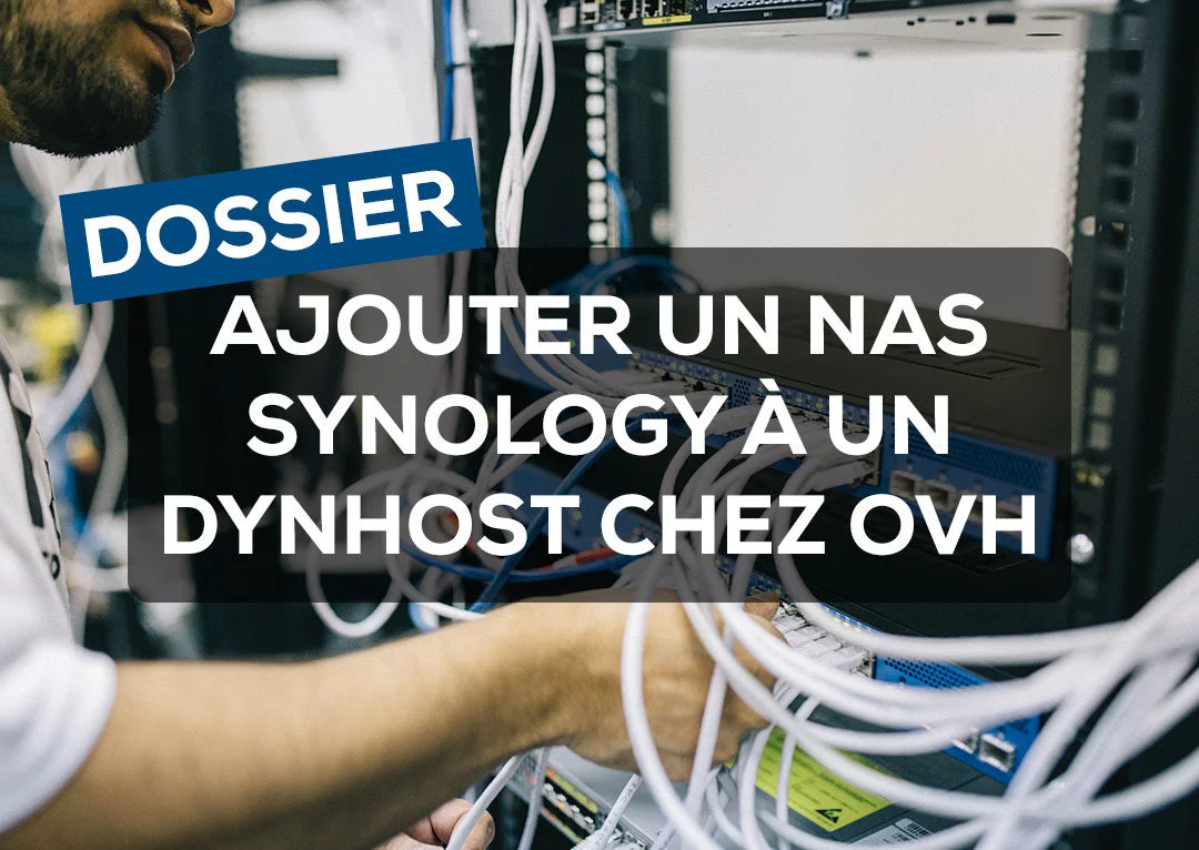 Ajouter un NAS Synology à un DynHost chez OVH